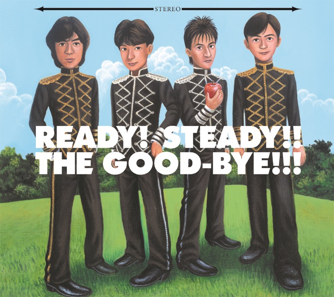 READY! STEADY!! THE GOOD-BYE!!! | The Good-Bye | MiQQe（ミッケ）