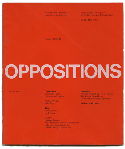 Modernism101.com | OPPOSITIONS 13: A JOURNAL FOR IDEAS AND