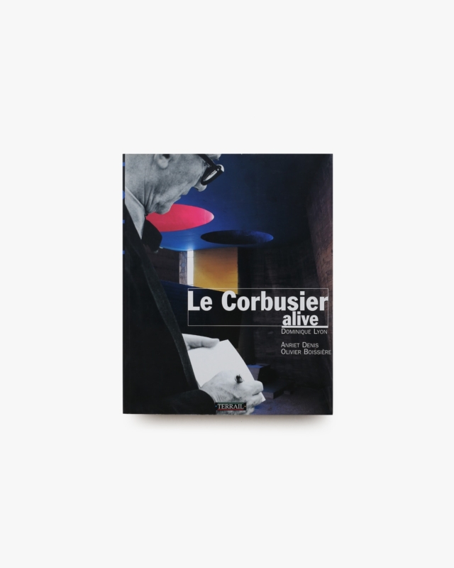 Le Corbusier and the Power of Photography | ル・コルビュジエ