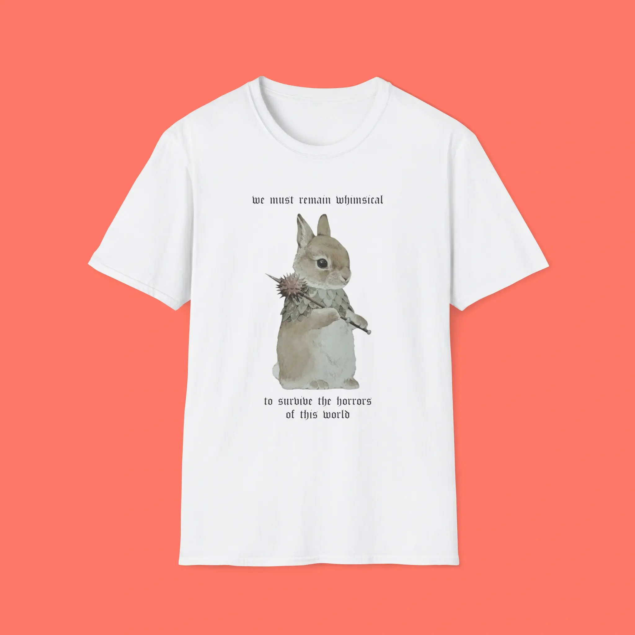 We Must Remain Whimsical Shirt - Whimsical Bunny Tee - OriBubble