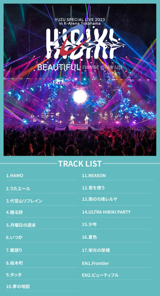 YUZU SPECIAL LIVE 2023 HIBIKI in K-Arena Yokohama BEAUTIFUL never