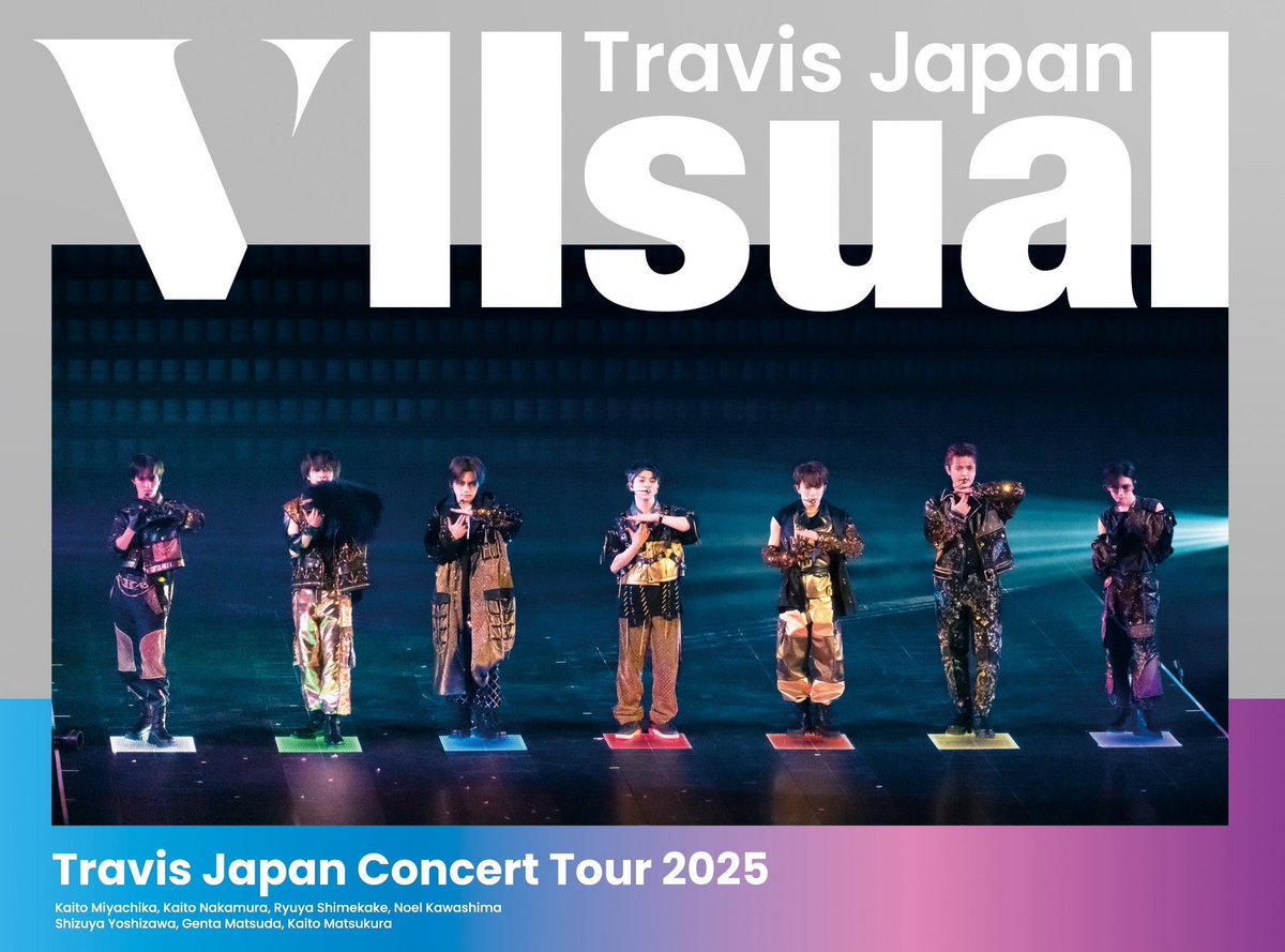 2025 / 9 / 17 発売 「Travis Japan Concert Tour 2025 VIIsual