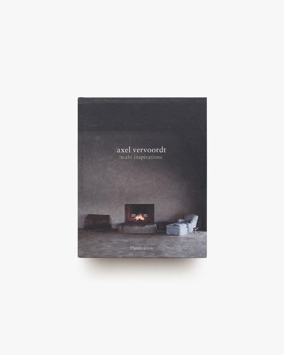 Wabi Inspirations | Axel Vervoordt ベルギーのインテリアデザイナー