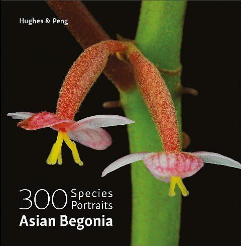 The Penang Bookshelf. Asian Begonia: 300 Species Portraits - Mark
