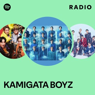 KAMIGATA BOYZ | Spotify