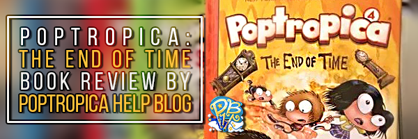 Book Review: Poptropica's “The End of Time” – 🏝 Poptropica Help