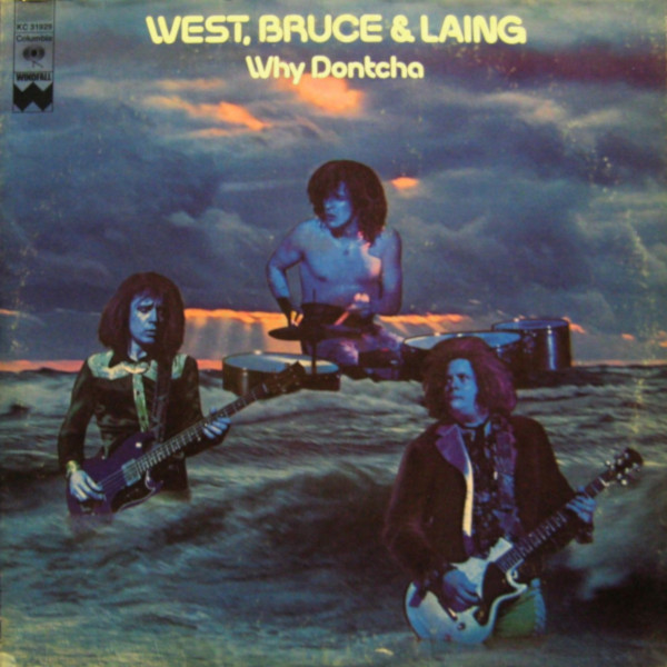 Review] West, Bruce & Laing: Why Dontcha (1972) - Progrography