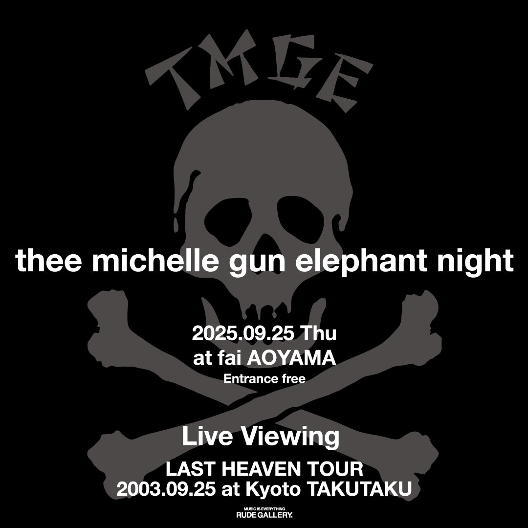 thee michelle gun elephant night – RUDE GALLERY OFFICIAL ONLINE SHOP