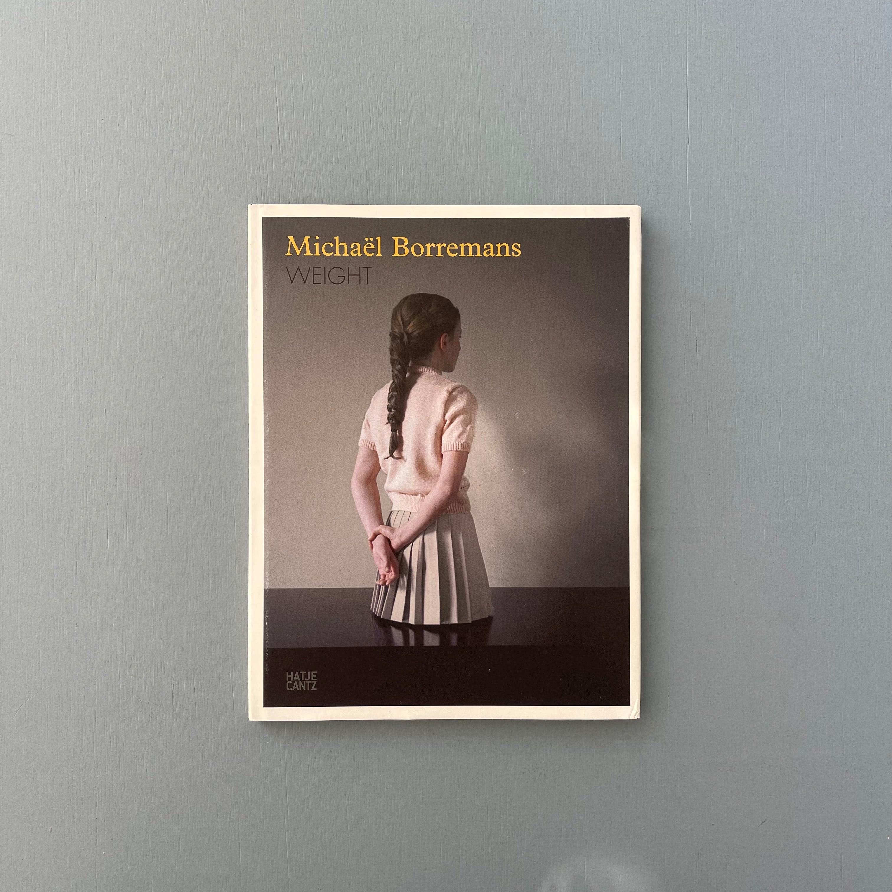 Michaël Borremans - Weight - Hatje Cantz 2002 - Saint-Martin Bookshop