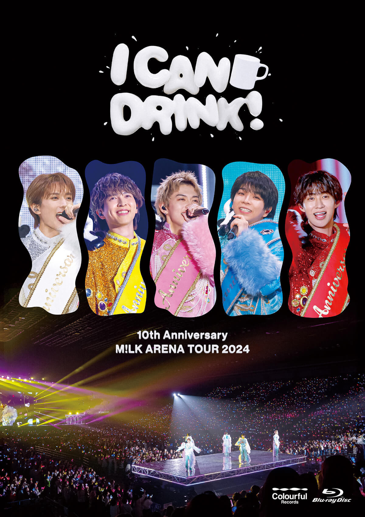10th Anniversary M!LK ARENA TOUR 2024 「I CAN DRINK!」（Blu-ray