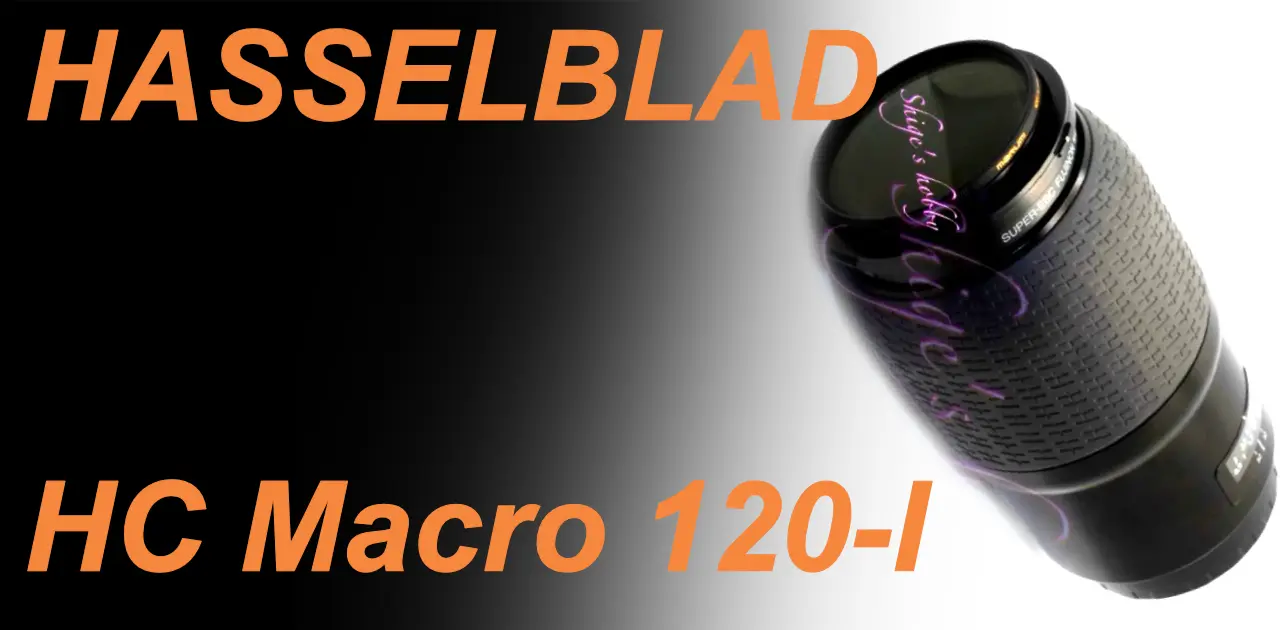 HASSELBLAD HC Macro 120mm F4 – Shige's hobby