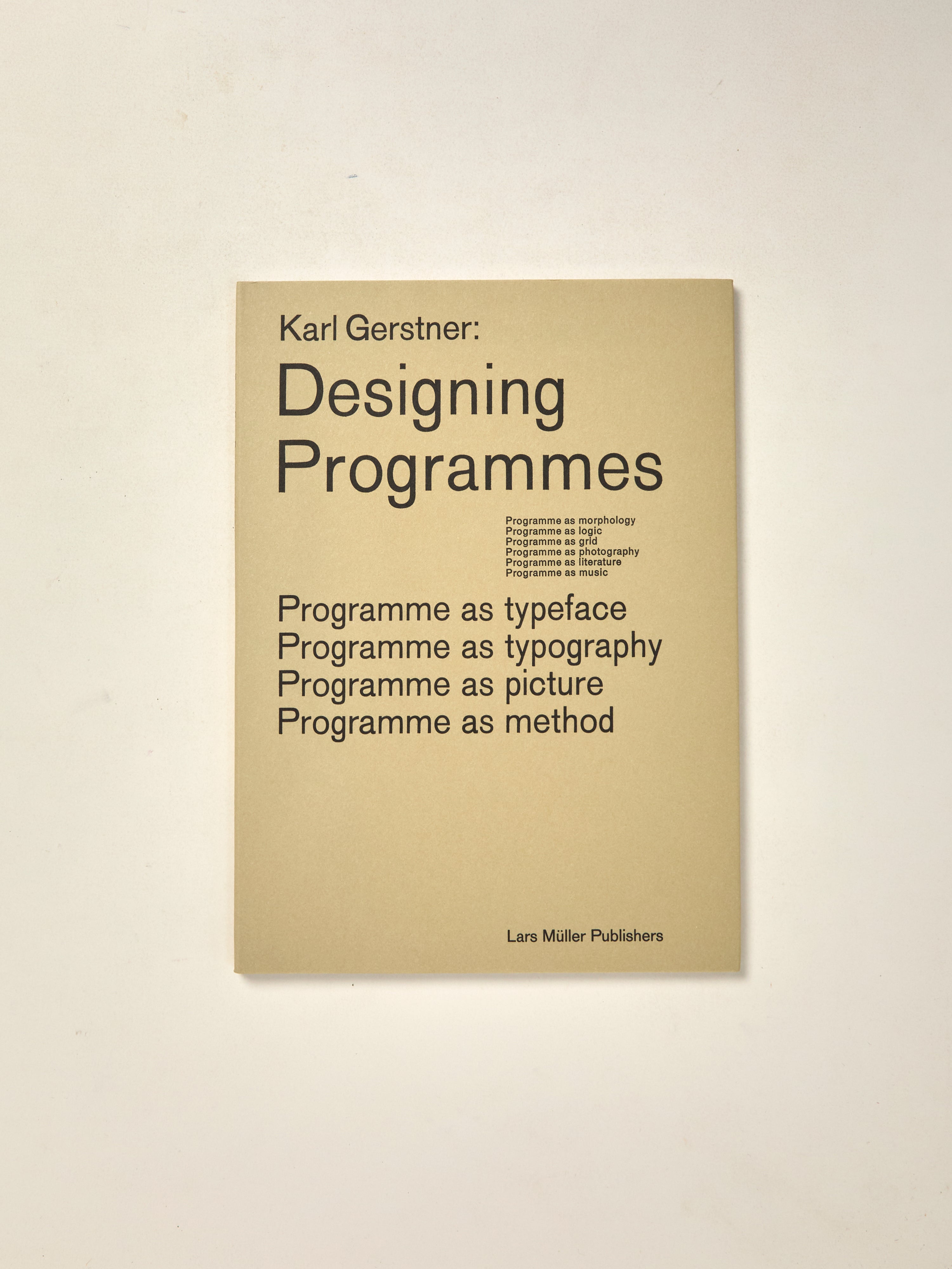 Karl Gerstner: Designing Programmes — William Stout Architectural