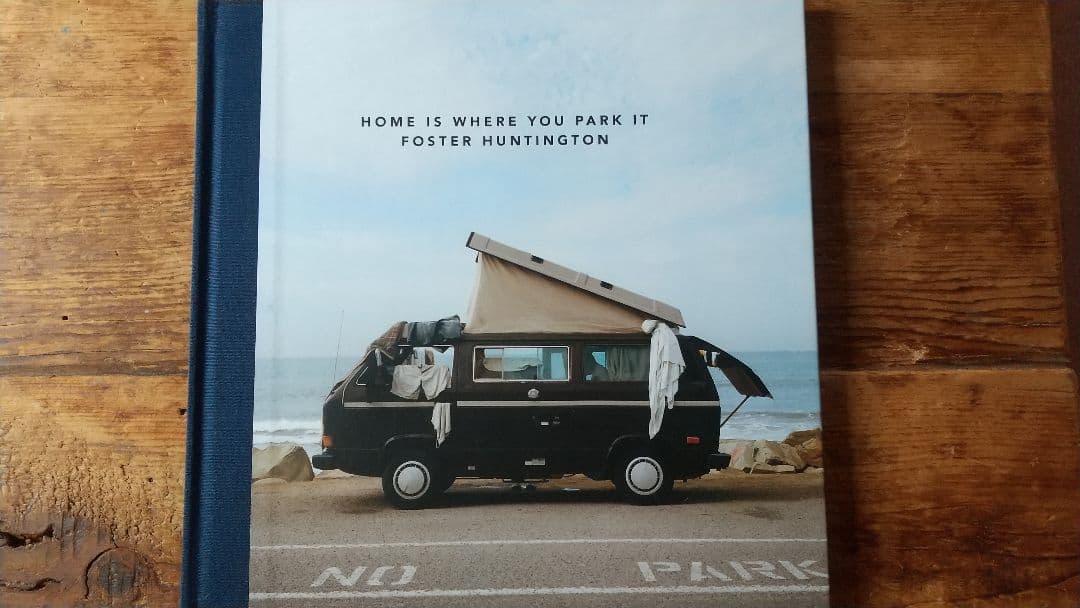 VAN LIFE HOME IS WHERE YOU PARK IT BOOK