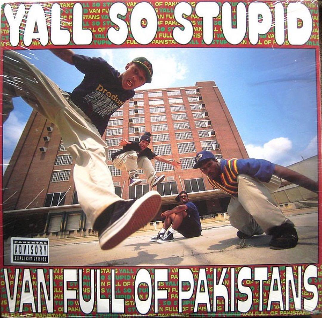 YALL SO STUPID 【VAN FULL OF PAKISTANS】LP Y'all - song and lyrics by Yall So Stupid | Spotify