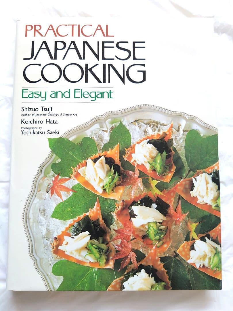 ＪＡＰＡＮＥＳＥ ＣＯＯＫＩＮＧ Japanese Cooking: A Simple Art Hardcover Cookbook by Shizuo Tsuji
