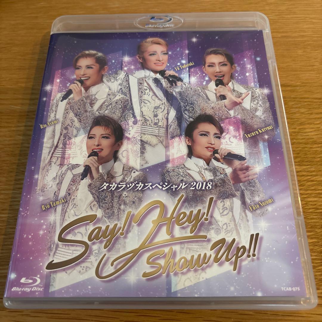 タカラヅカスペシャル2018 Say!Hey!Show Up!! - メルカリ
