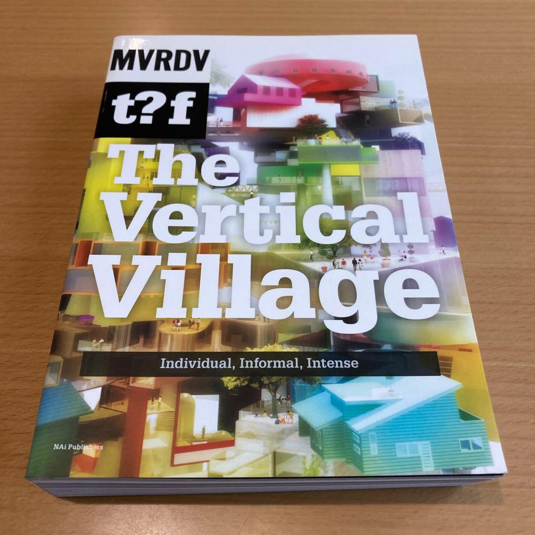 MVRDV The Vertical Village(限定値下げ) MVRDV - Vertical Village