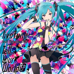 Tell Your World EP | Vocaloid Wiki | Fandom
